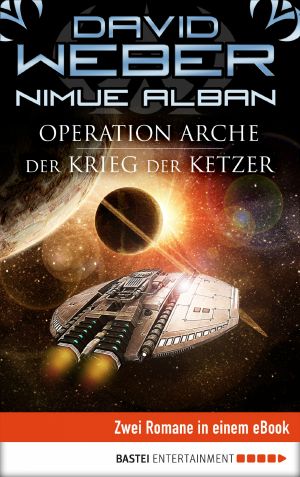 [Nimue Alban 00] • Nimue Alban 01 & 02 - Operation Arche / Der Krieg der Ketzer